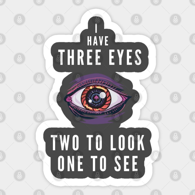 I have three eyes Sticker by MyMagicTouch